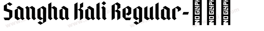 Sangha Kali Regular字体转换